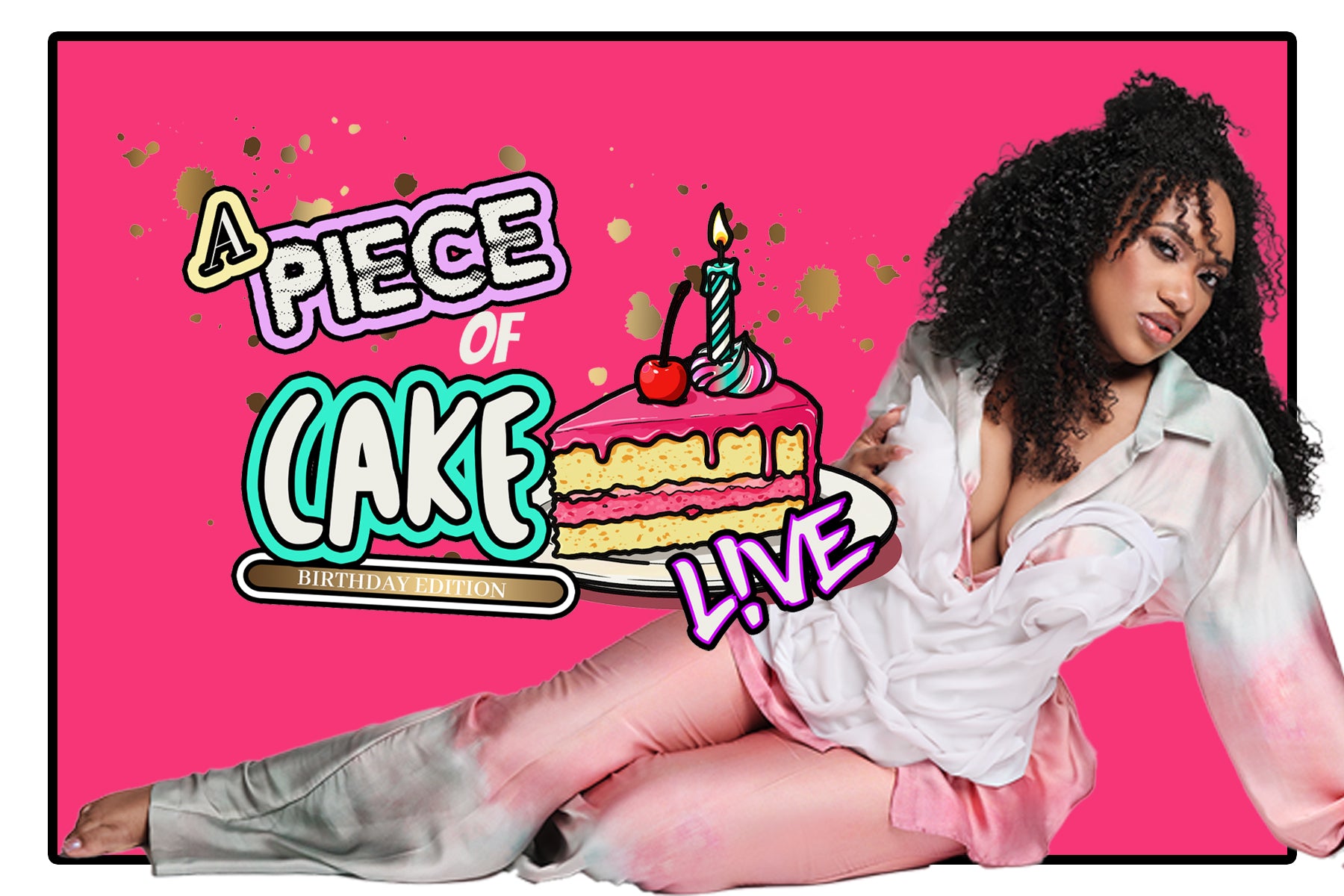 A PIECE OF CAKE BDAY BASH TICKET