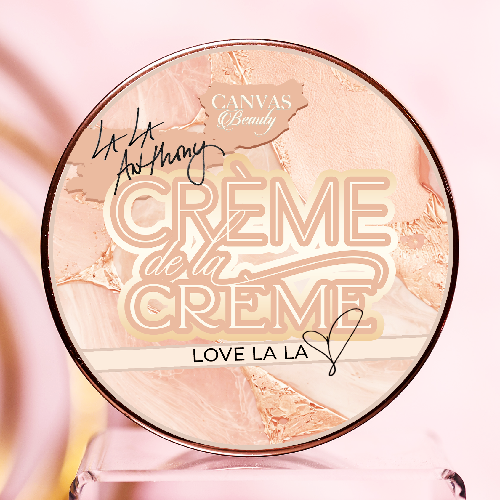 CANVAS x LALA ANTHONY LIMITED EDITION COLLAB: LOVE LA LA CRÈME DE